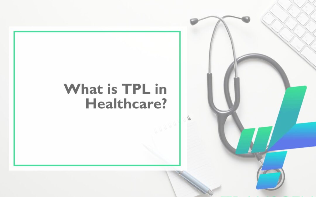 What is Third-Party Liability (TPL) in Healthcare?