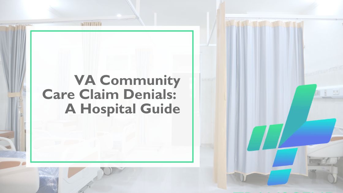 VA Community Care Claim Denials: Common Causes & Solutions